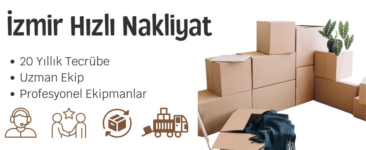 İzmir Evden Eve Nakliyat